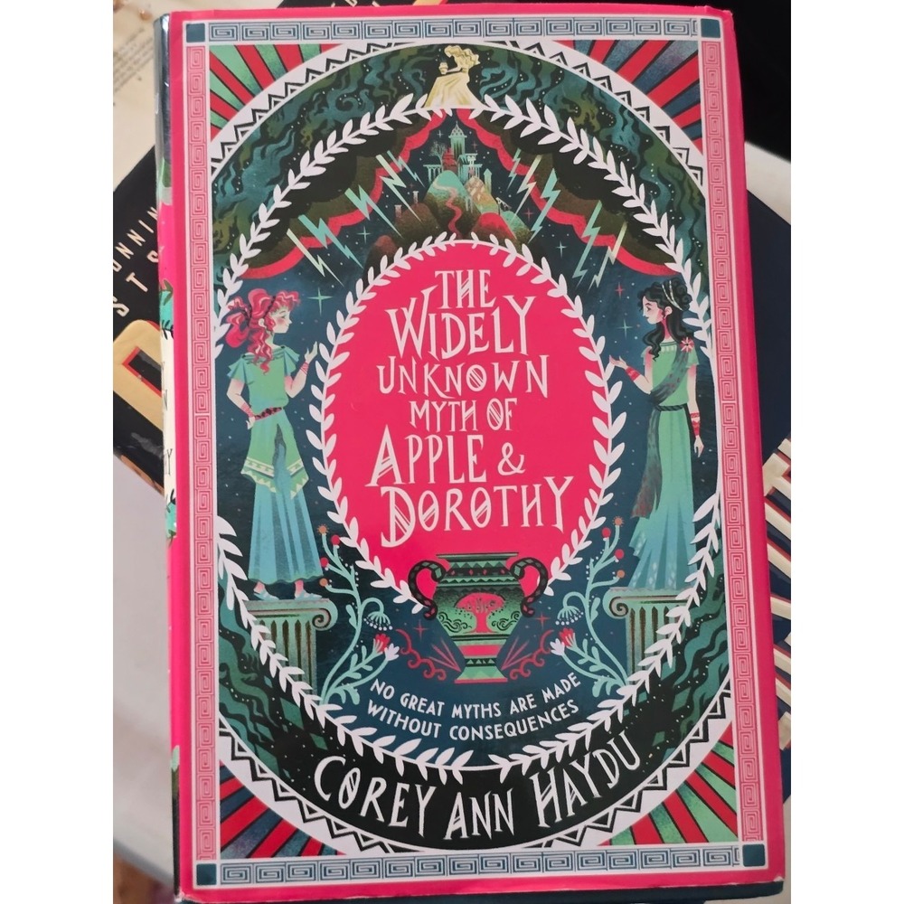 1st Edition Widely Unknown Myth of Apple and Dorothy Corey Ann Haydu Hardcover